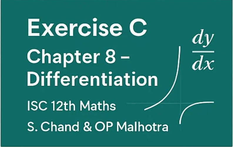 Exercise 3 – Chapter 8c – Differentiation | S. Chand & OP Malhotra