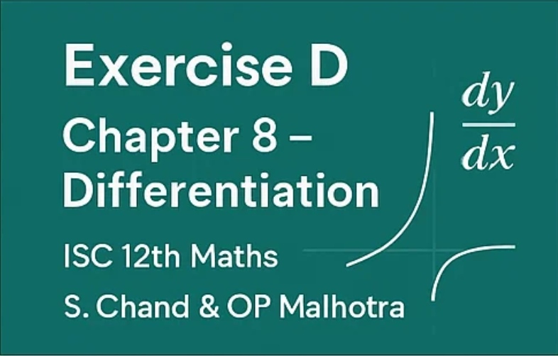 Exercise 4 – Chapter 8d – Differentiation | S. Chand & OP Malhotra