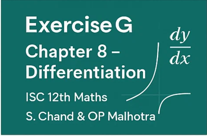Exercise 7 – Chapter 8g – Differentiation | S. Chand & OP Malhotra